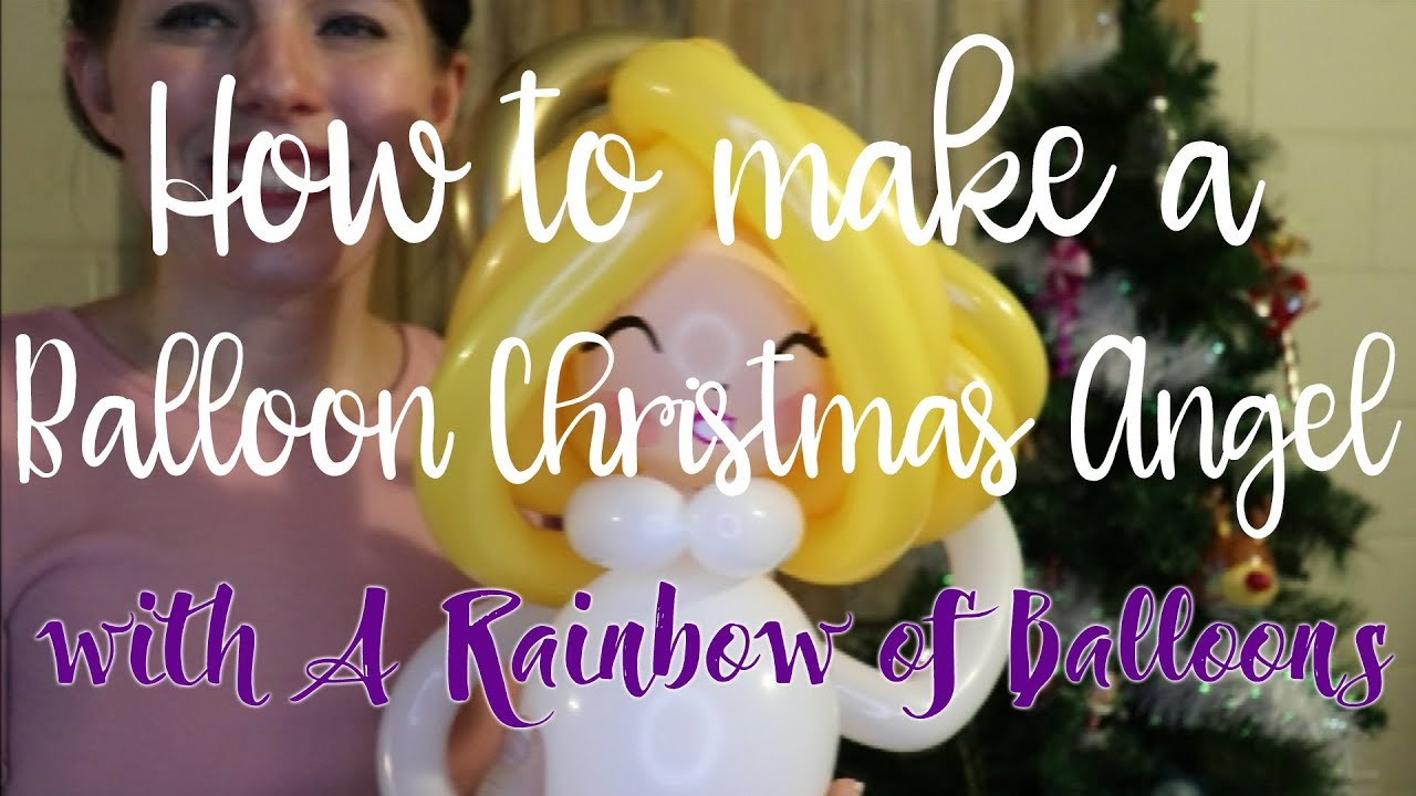 How to Make a Balloon Christmas Angel // Balloon Twisting Tutorial