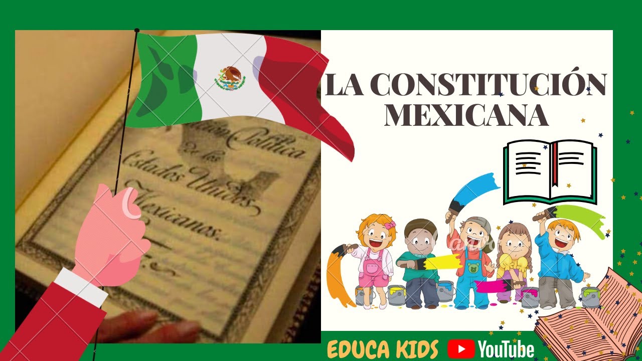 LA CONSTITUCIÓN MEXICANA PARA NIÑOS