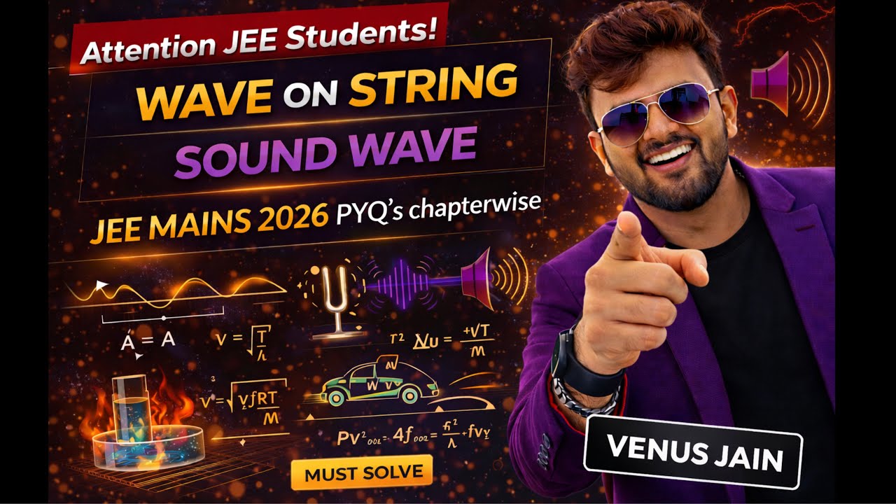 JEE Mains 2026 PYQ | Waves Complete Solutions | Physics k Funde | Venus Jain