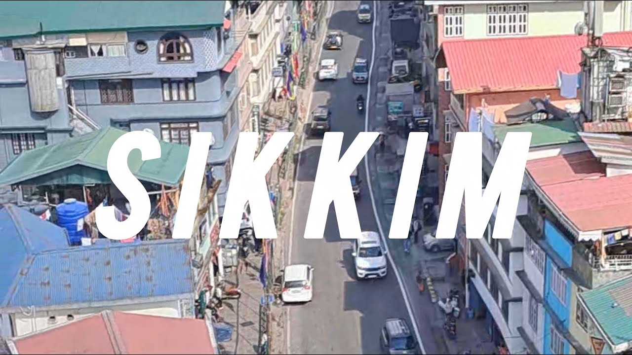 Sikkim - Part 1