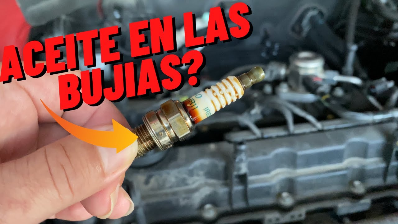 Porque Salen Las Bujías y Cables Llenas De Aceite Y Que Aser