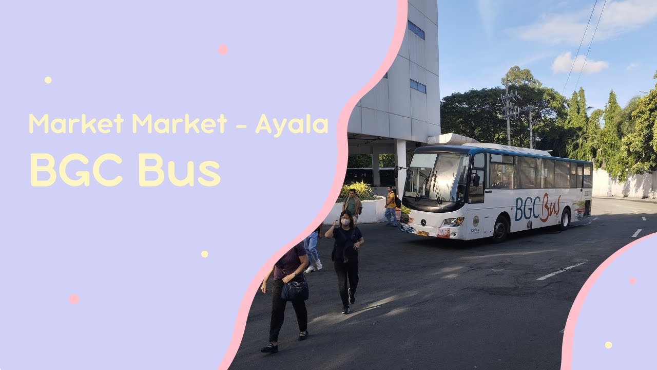 Market Market - Ayala Onboard BGC Bus
