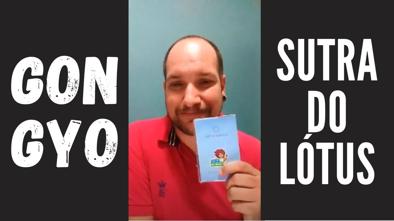 NÃO FAÇA GONGYO SEM SABER DISSO - Sutra do Lótus