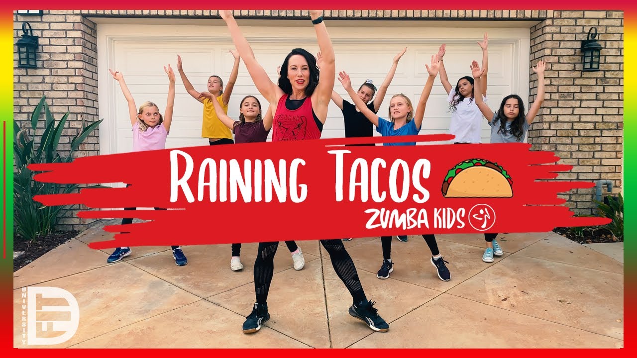 Raining Tacos || Zumba Kids || DanceFit University