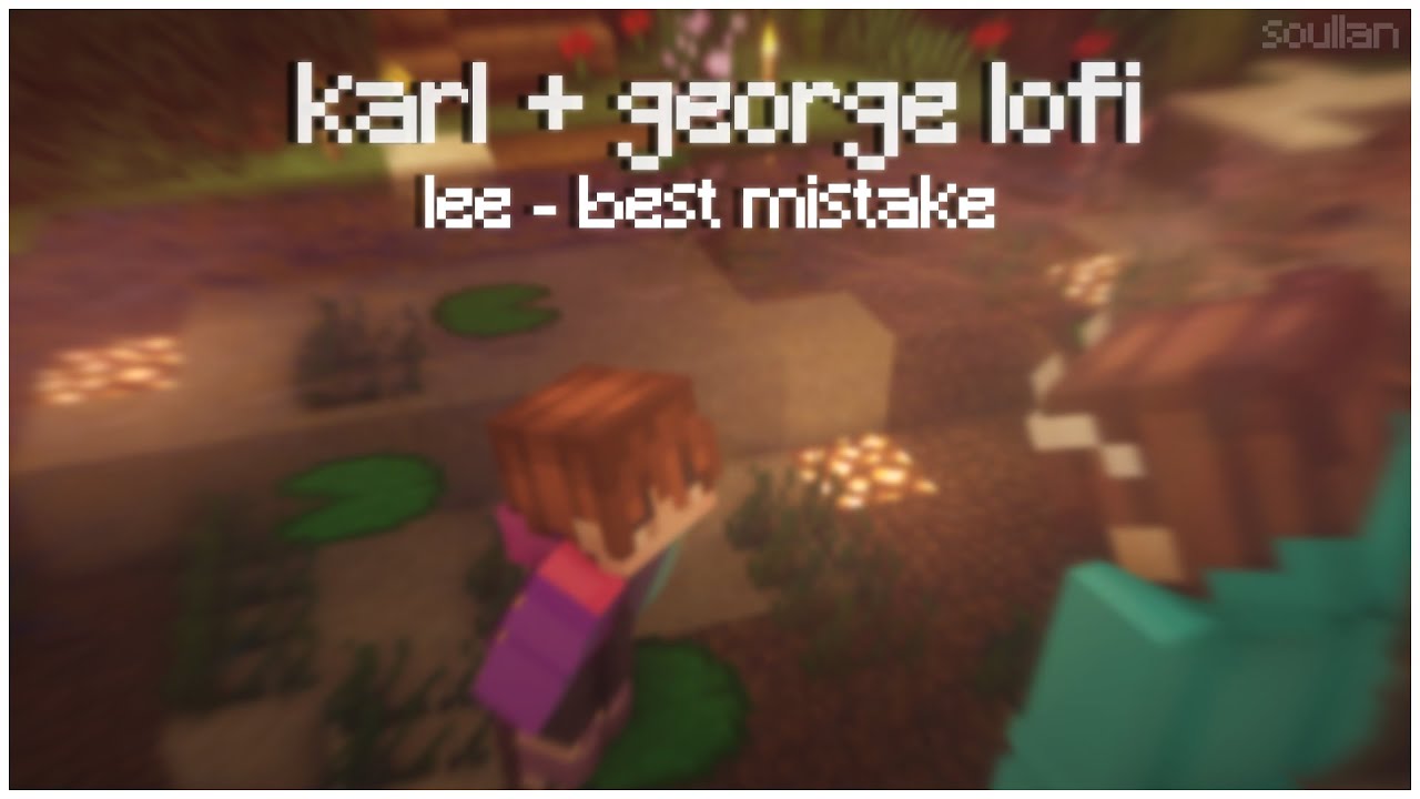 karl & george lofi || lee - 