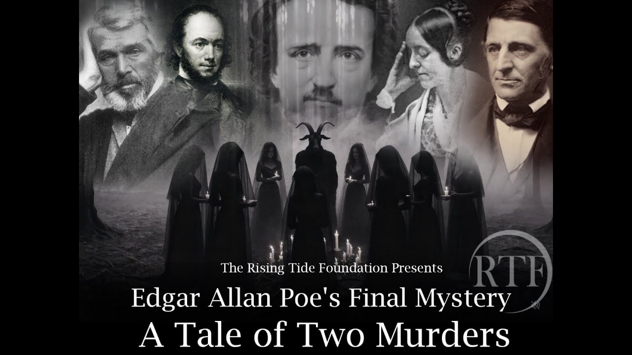 An RTF Film - Edgar Allan Poe's Final Mystery: A Tale of Two Murders