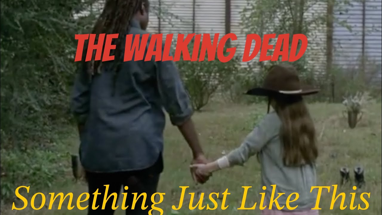 The Walking Dead-Something Just Like This