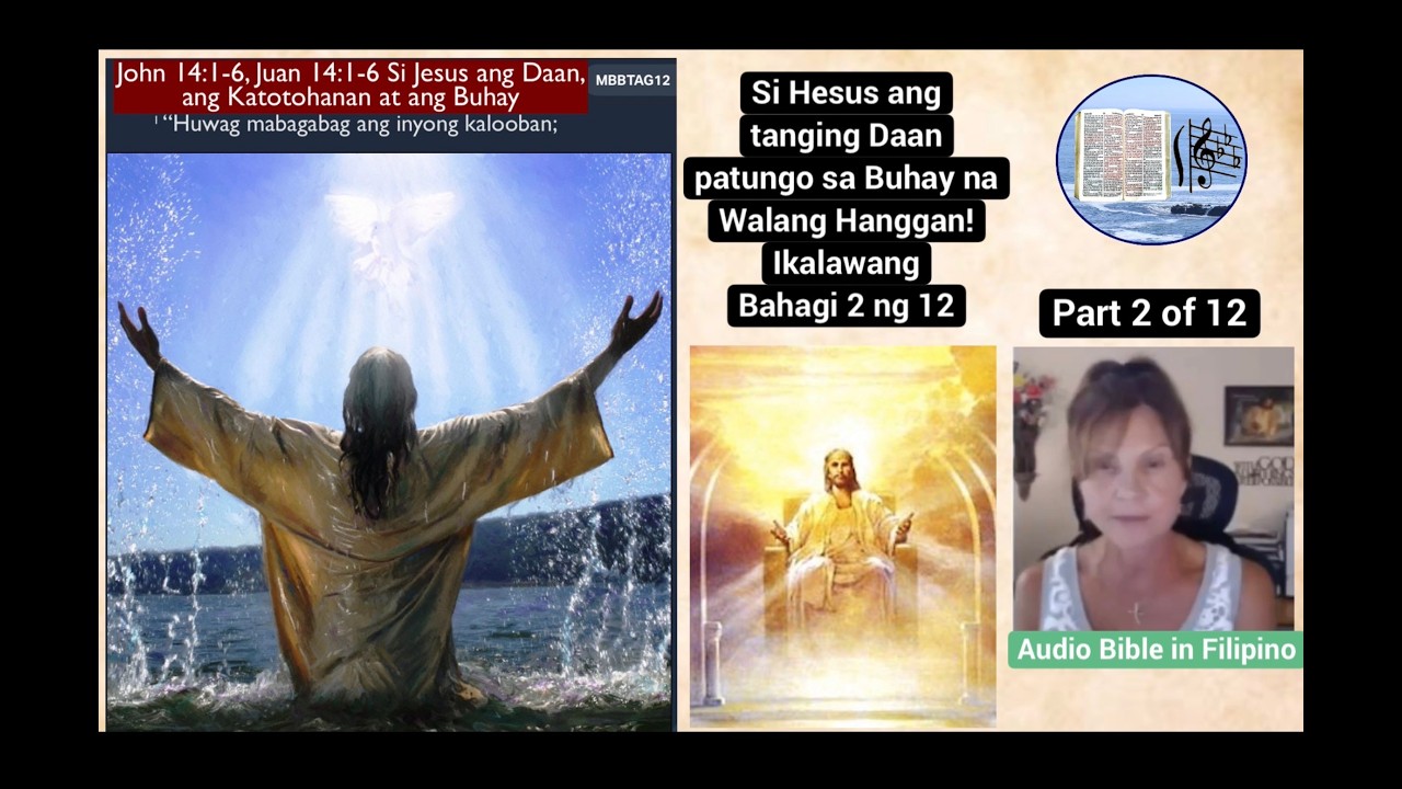2: Si Hesus ang tanging Daan tungo sa Buhay na Walang Hanggan! Bahagi 2 ng 12.