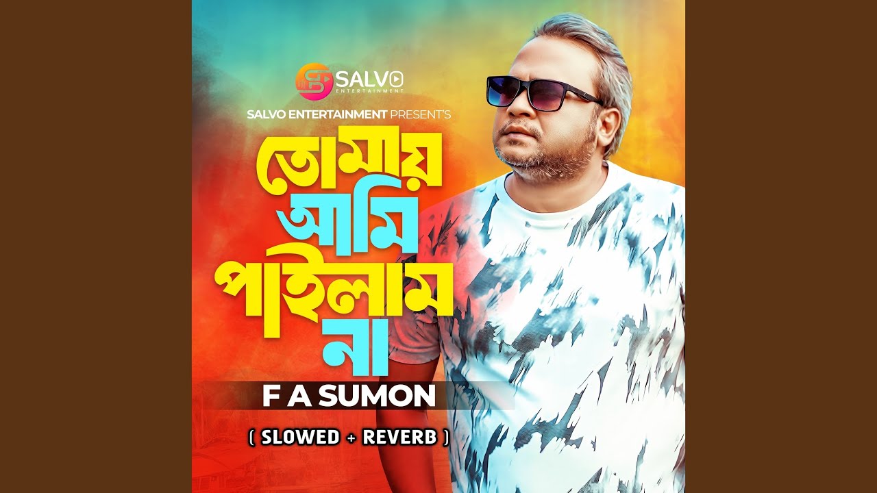 Tomay Ami Pailam Na (Slowed + Reverb)
