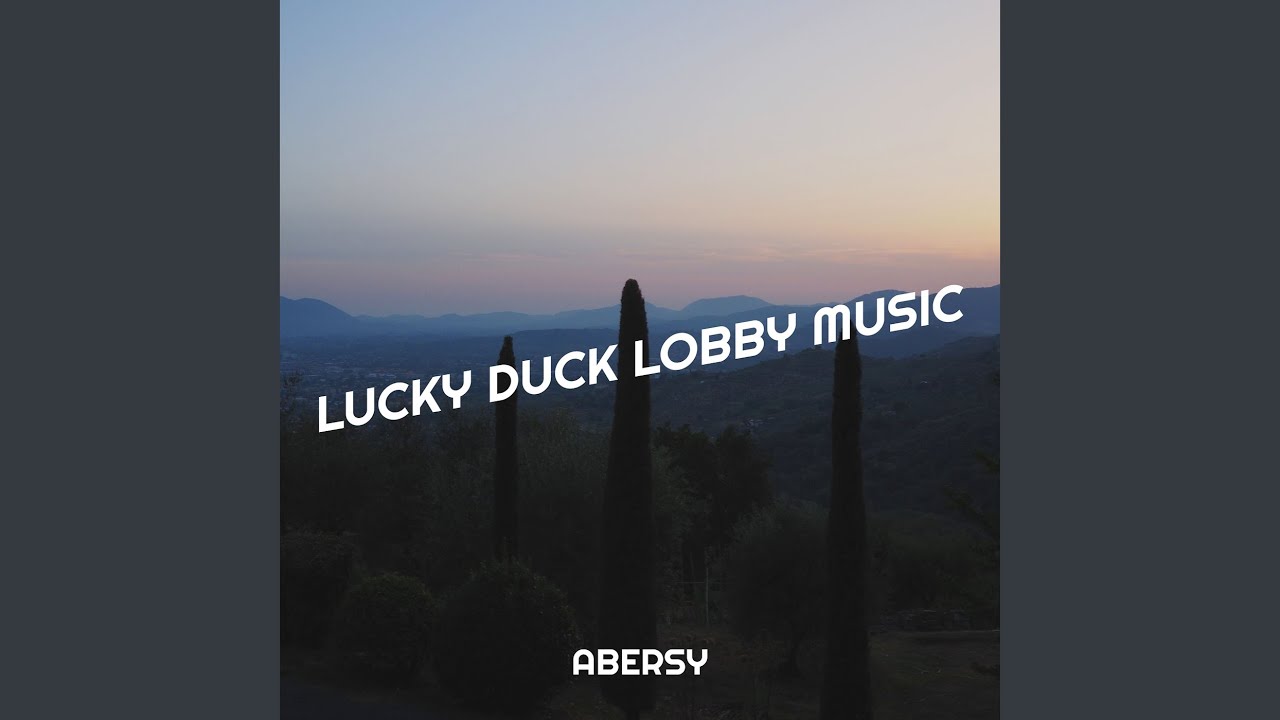 Lucky Duck Lobby Music