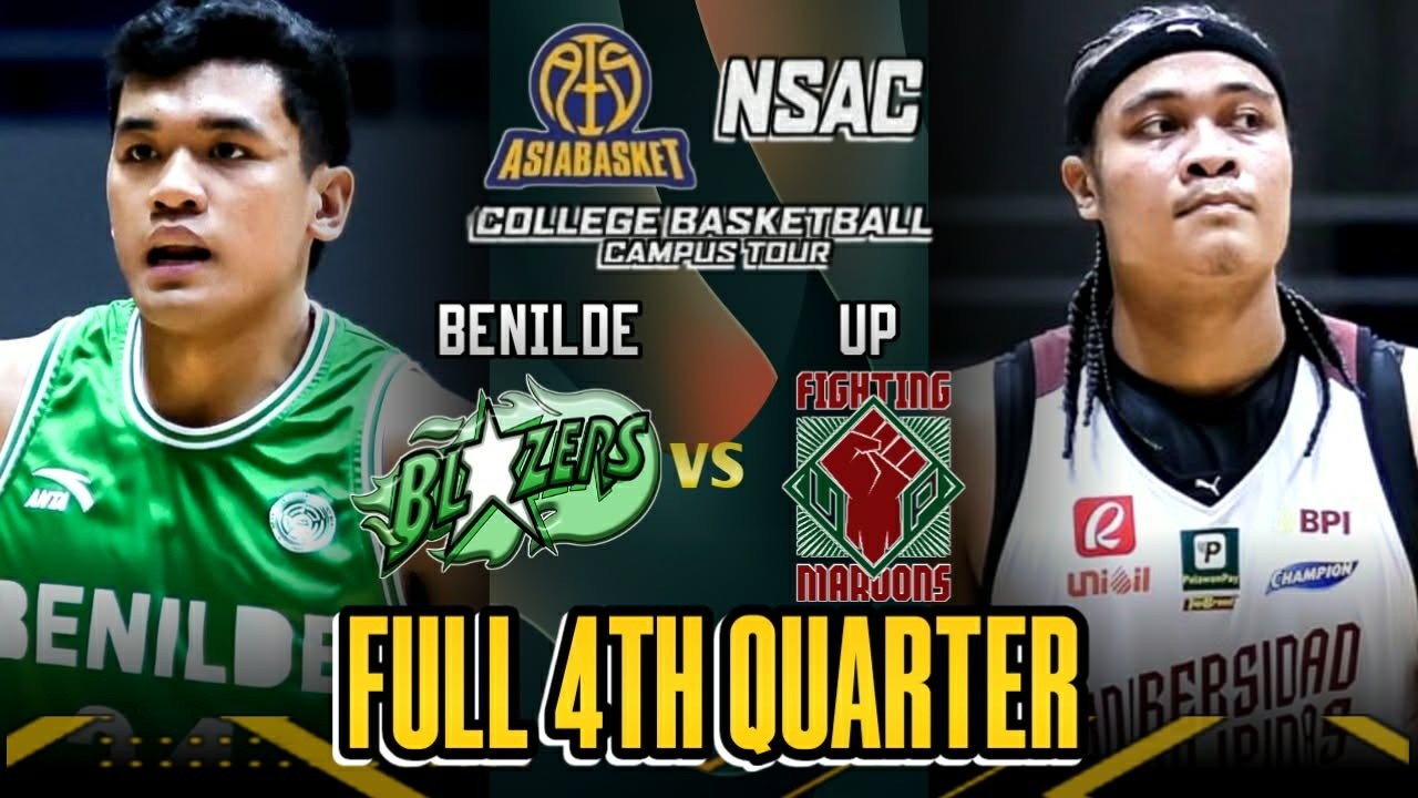 FULL4th QUARTER - BENILDE vs UP | ASIABASKET NSAC Collage Basketball Campus Tour
