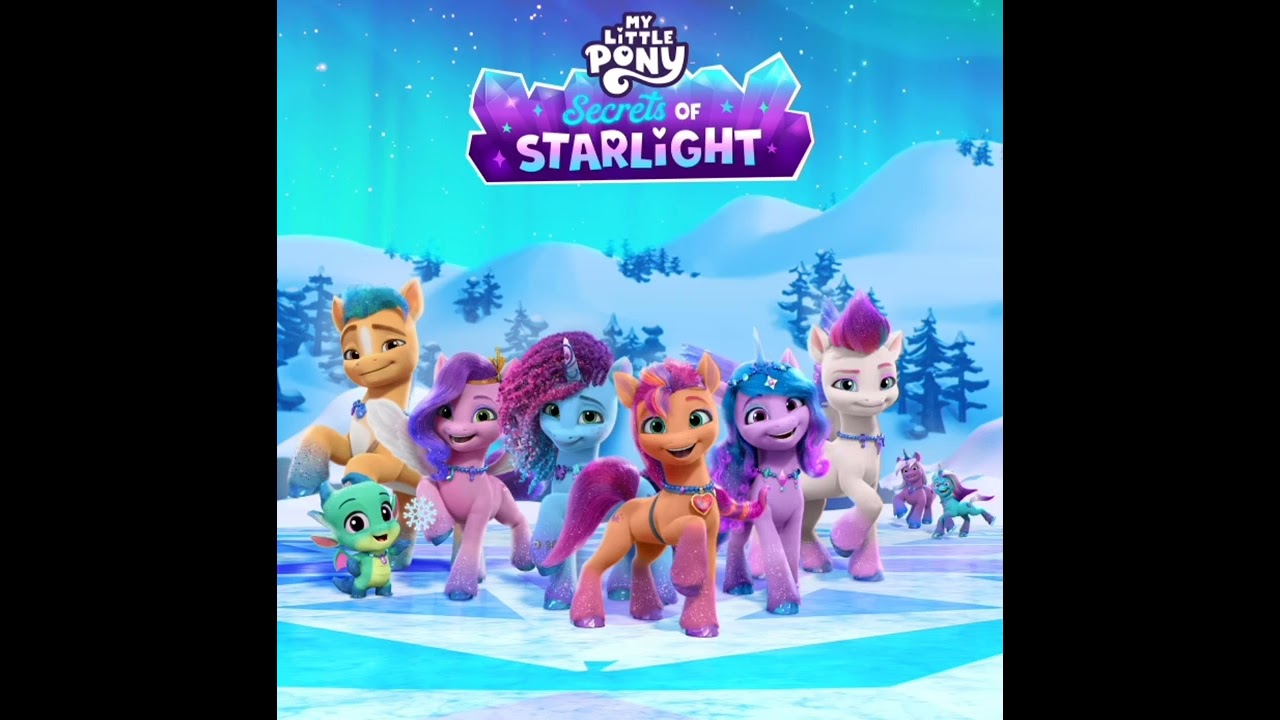 "Starshine Time" MLP : Make Your Mark Secrets of Starlight