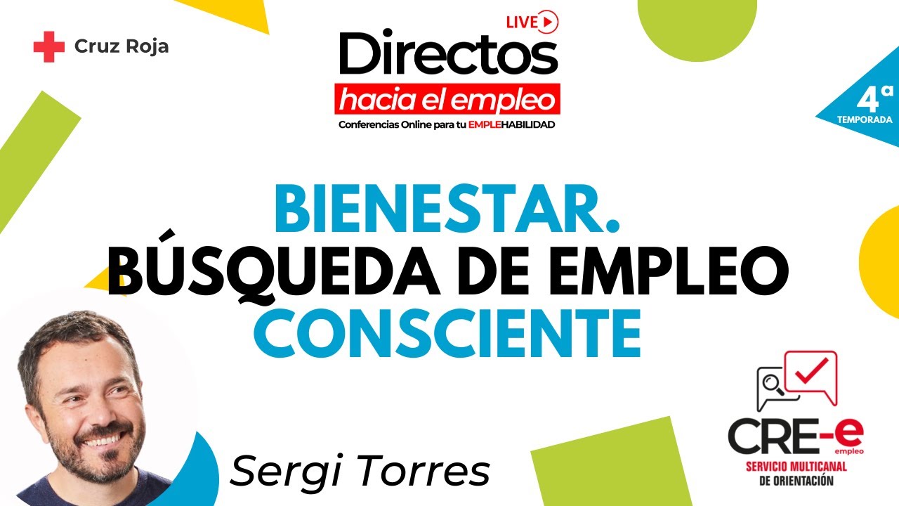 𝗕𝗶𝗲𝗻𝗲𝘀𝘁𝗮𝗿. 𝗕ú𝘀𝗾𝘂𝗲𝗱𝗮 𝗱𝗲 𝗘𝗺𝗽𝗹𝗲𝗼 𝗖𝗼𝗻𝘀𝗰𝗶𝗲𝗻𝘁𝗲 (con Sergi Torres). #38