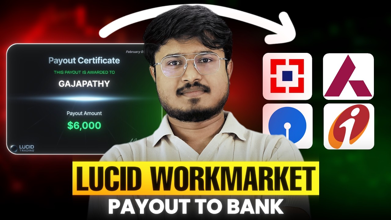 Lucid Trading Payout to Bank | WorkMarket | FIRC & Tax 2026