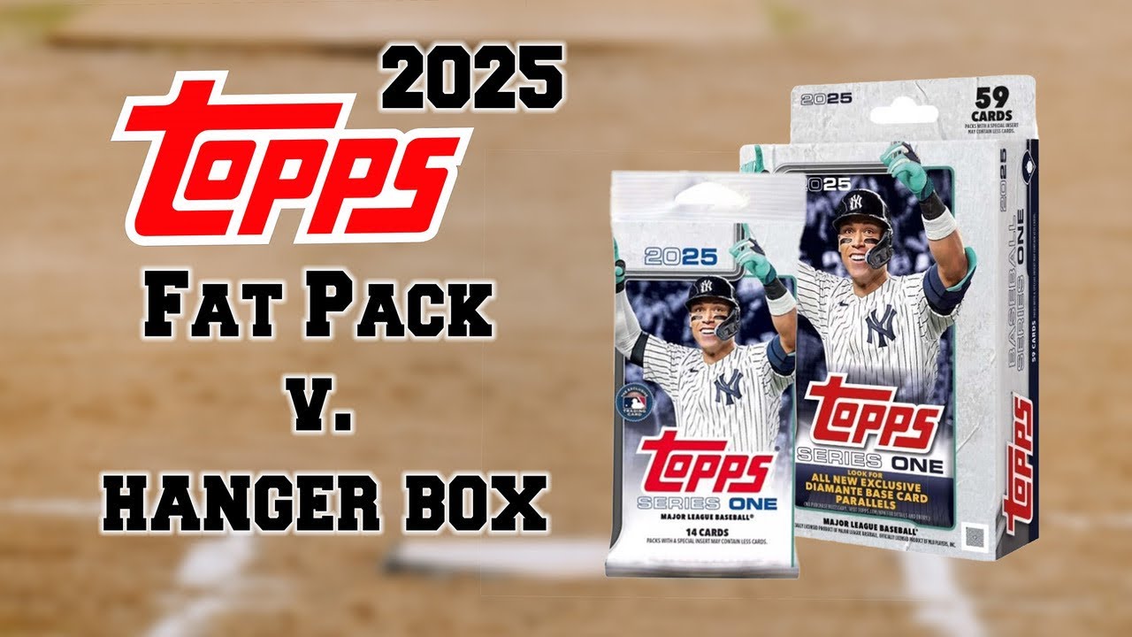 Retail Faceoff! 2025 Topps Series 1 Retail Fat Packs Vs. Retail Hanger Boxes