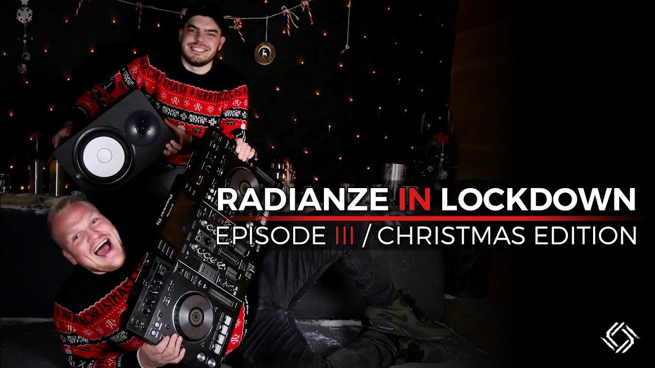 Radianze in Lockdown | Episode III: The Christmas Special
