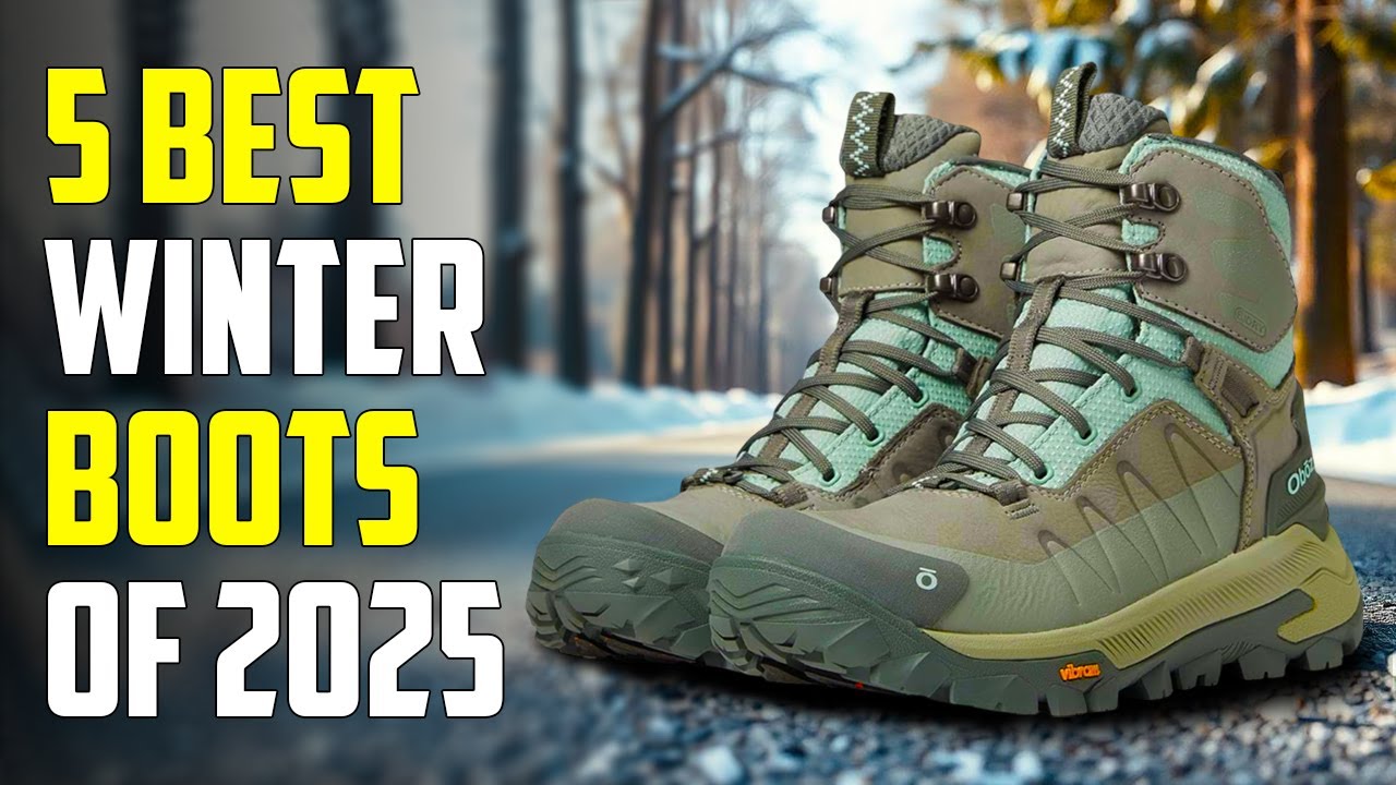 Top 5 Best Winter Boots 2025