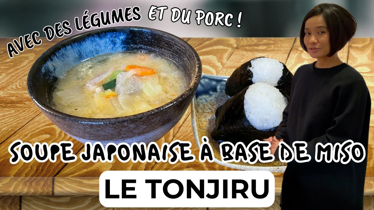 La recette du Tonjiru, une soupe  japonaise à base de Miso, de légumes et de viande