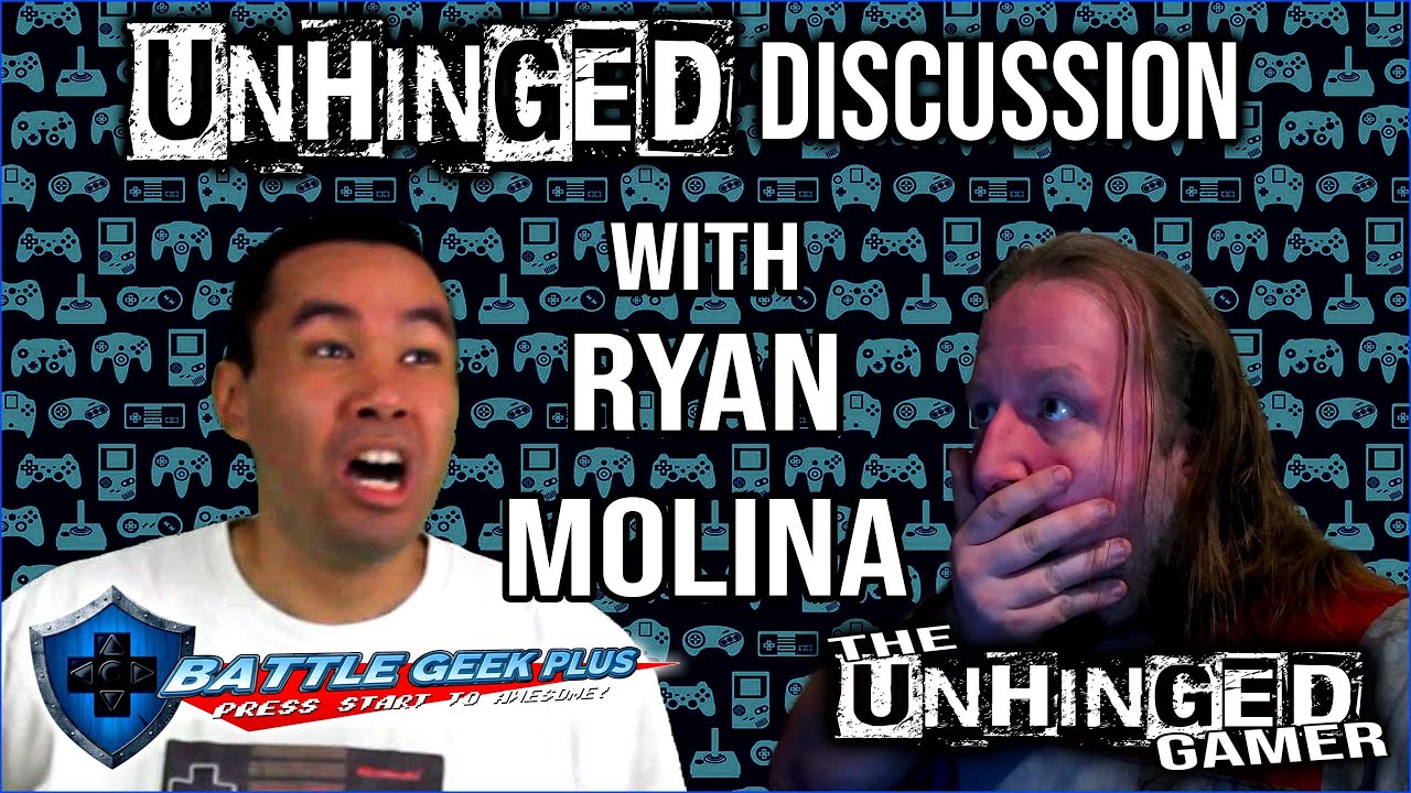Interview with Ryan Molina of Battle Geek Plus (Unhinged Discussion)