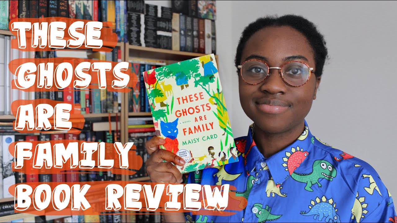 These Ghosts are Family | Book Review