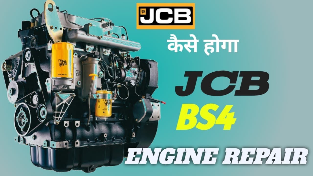 JCB BS4 ENGINE FULL REPAIRING TUTORIAL || HOW TO NEW MODEL JCB || PATHALGAO || KORBA || CHHATTISGARH