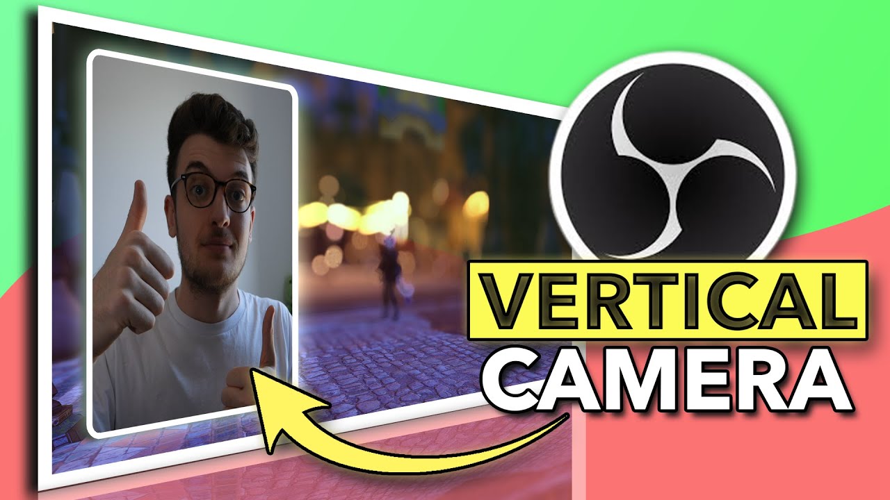 Ultimate Vertical Camera Guide | OBS Tutorial