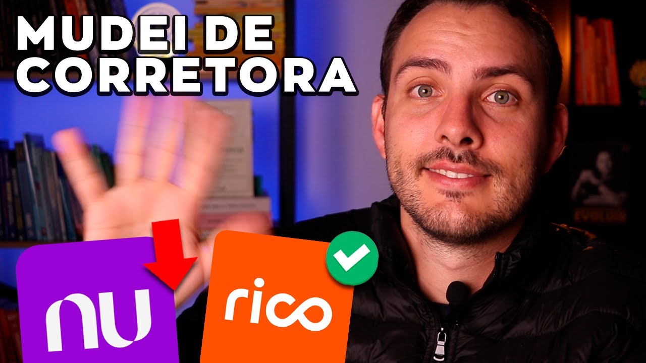 ADEUS Nubank e BEM-VINDA corretora Rico!