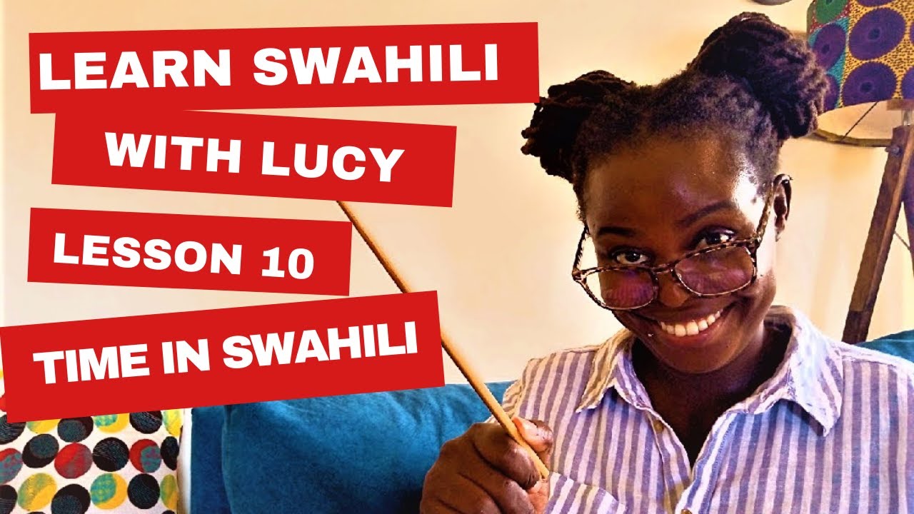 Time in Swahili - Lesson 10
