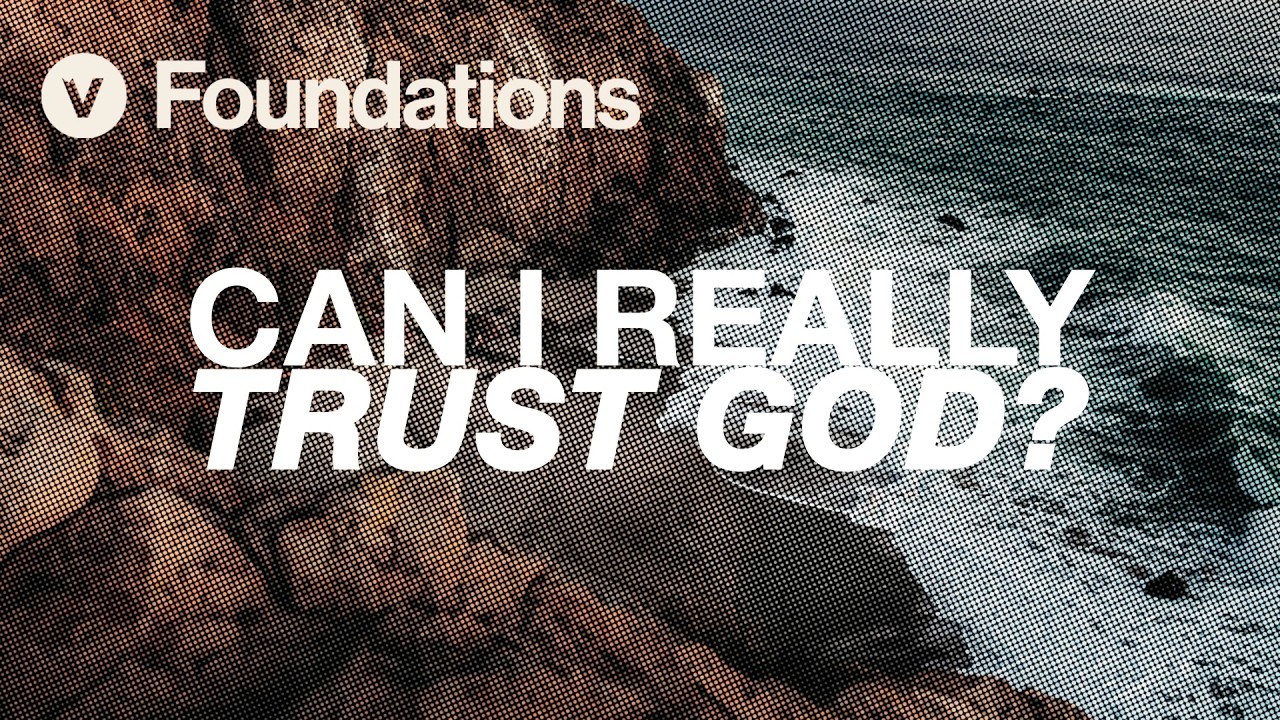 Can I Really Trust God? | Foundations Series (Part 2) | Pastor CT Townsend