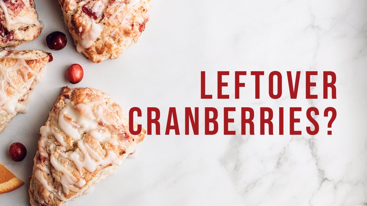 What To Make With Leftover Cranberry Sauce | Cranberry Scones | Zested Foods
