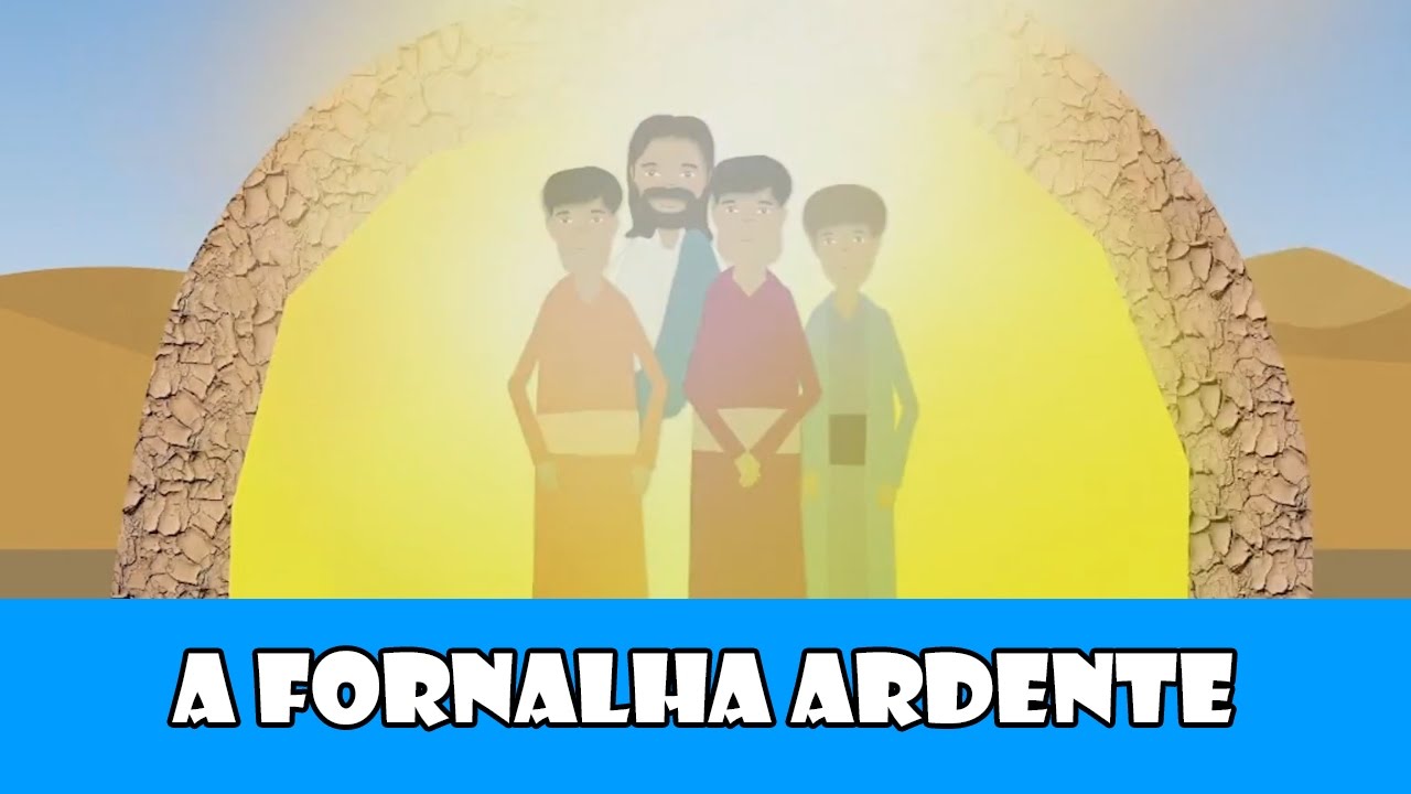 DESENHOS BÍBLICOS - A FORNALHA ARDENTE