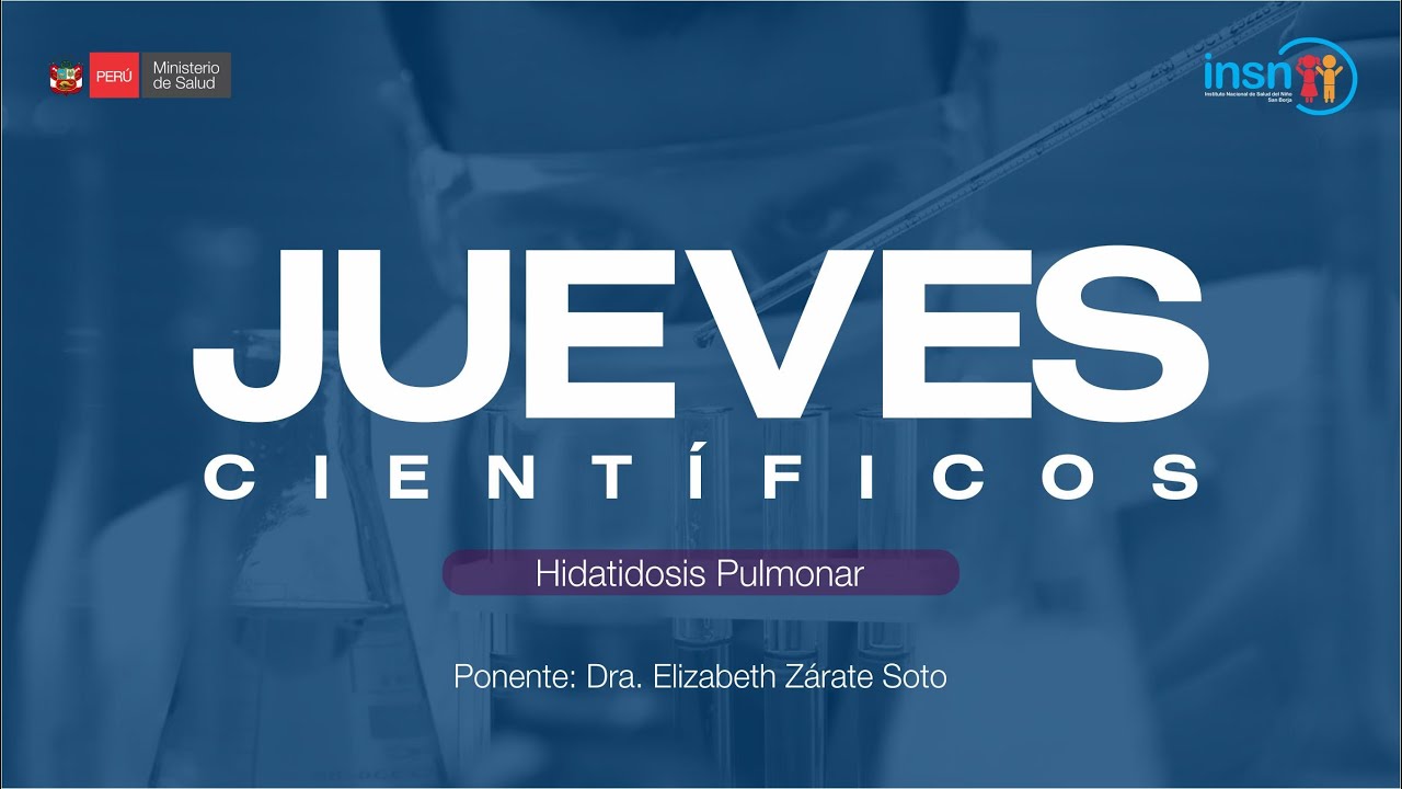 JUEVES CIENTÍFICOS - HIDATIDOSIS PULMONAR