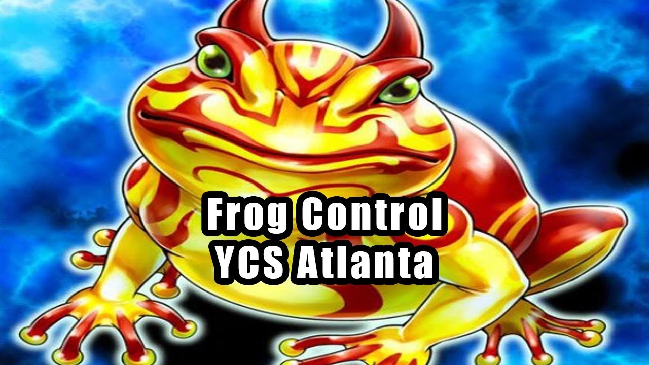 Frog Control - YCS Atlanta Yu-Gi-Oh! Deck Profile 2018
