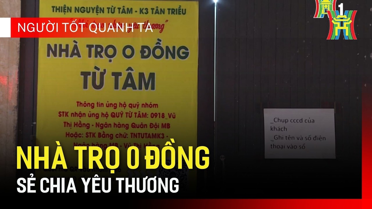 Nhà trọ 0 đồng - sẻ chia yêu thương | Người tốt quanh ta