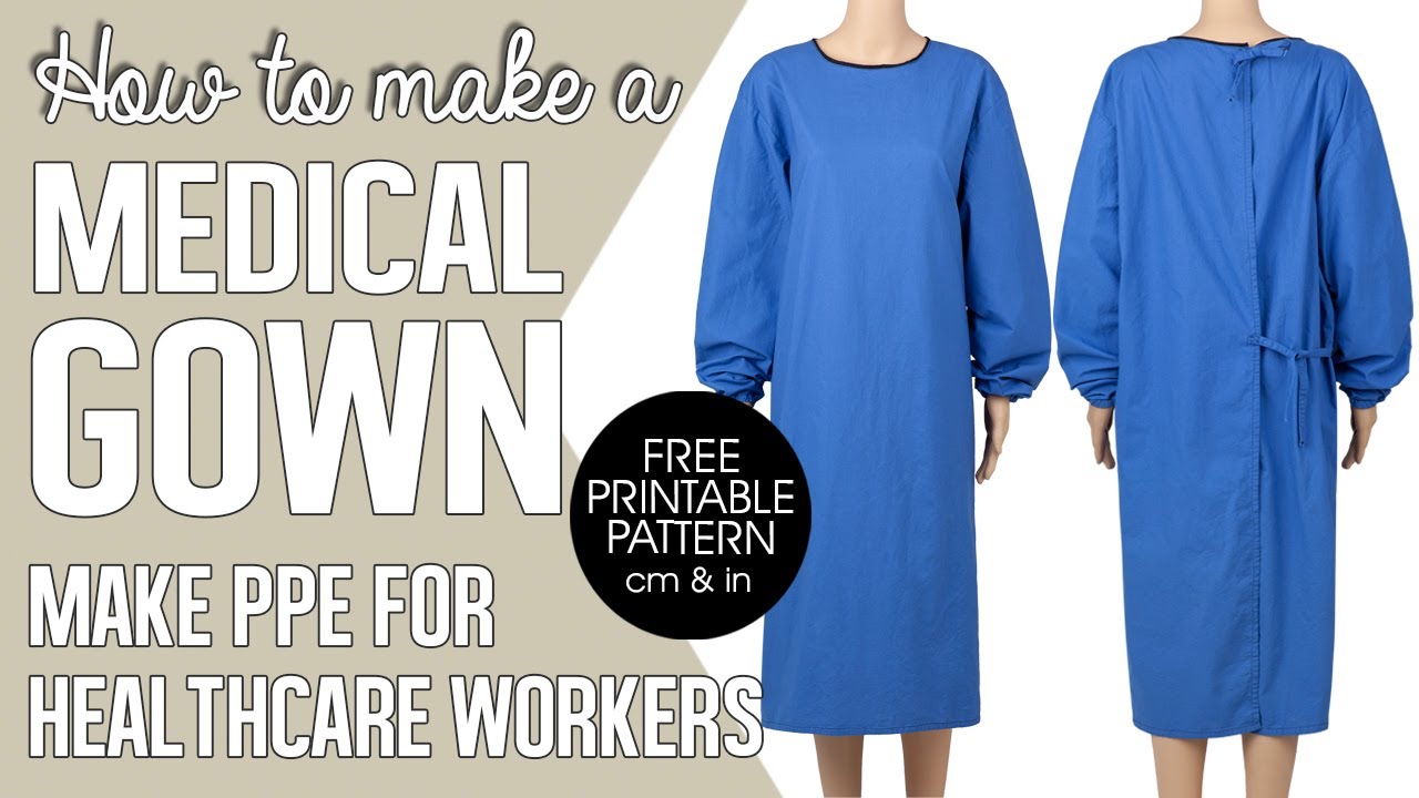 FREE Printable Pattern! Sew a PPE Medical Gown for Healthcare Workers. Medical safety isolation gown