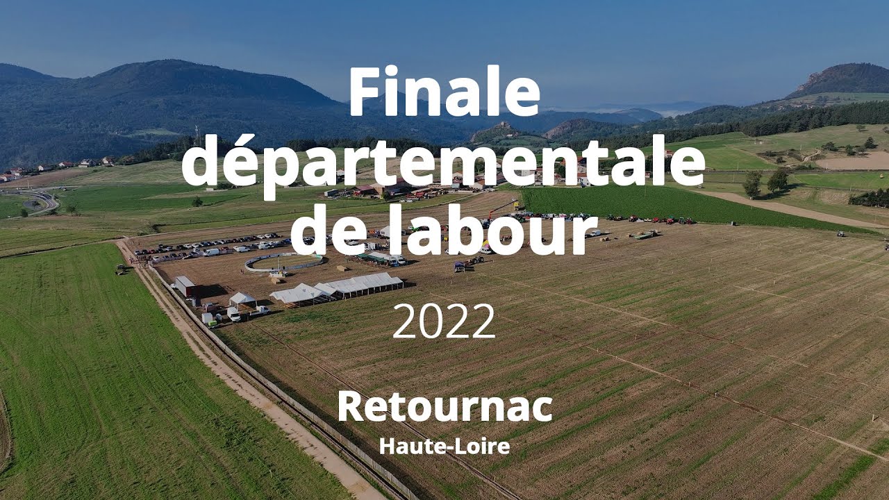 Finale départementale de labour 2022 - Haute-Loire (Retournac)
