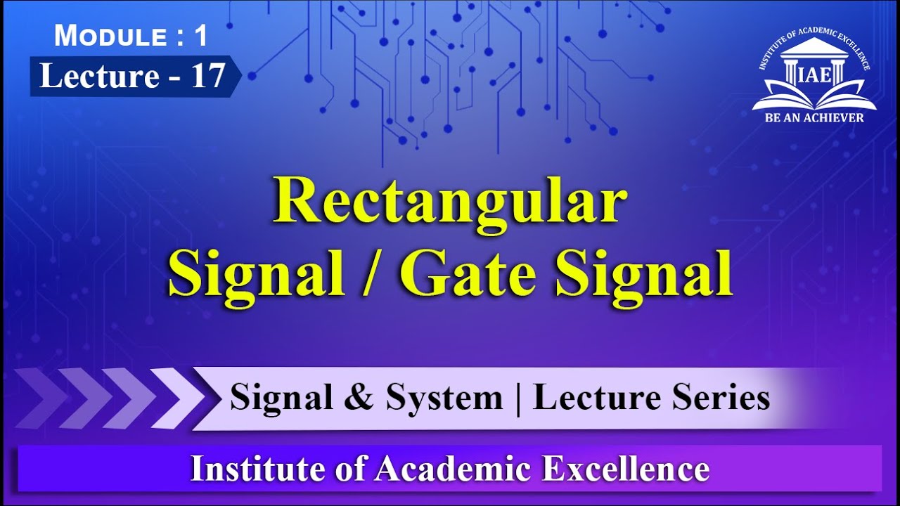 Rectangular Signal | Gate Signal | Signals & Systems