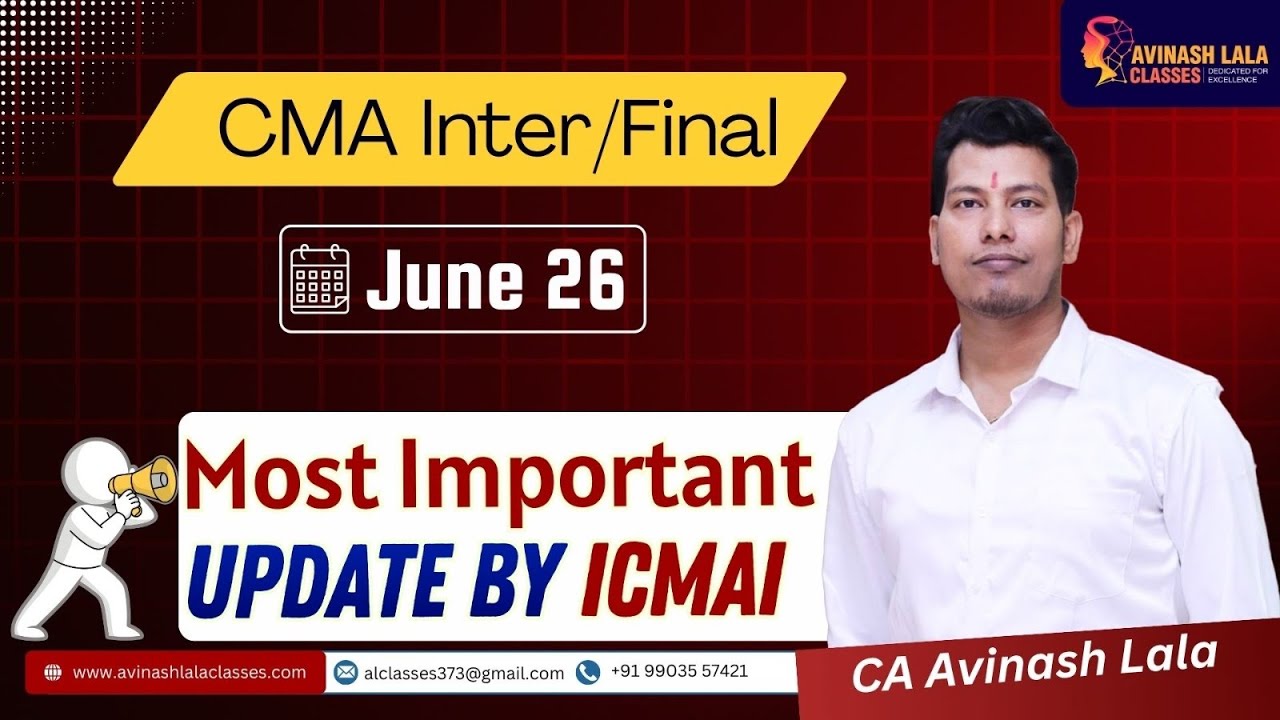 CMA Inter and Final June 26 Exam| Most Important Update by ICMAI | Don't Miss this | CA Avinash Lala