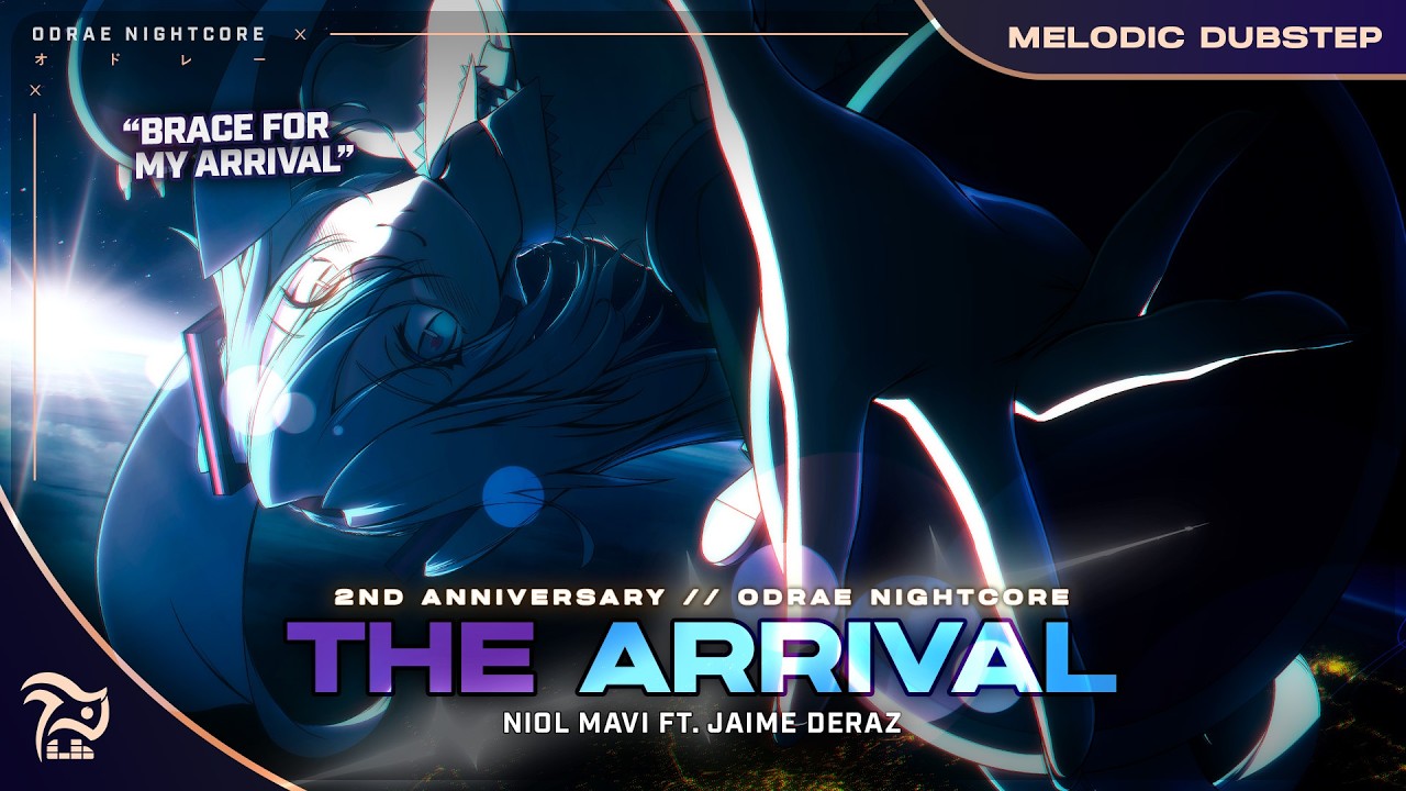 Nightcore - The Arrival (Lyrics) [Niol Mavi ft. Jaime Deraz]