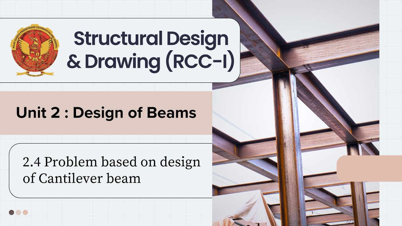 2.4  Problem Based on Design of Cantilever Beam | CE601 |