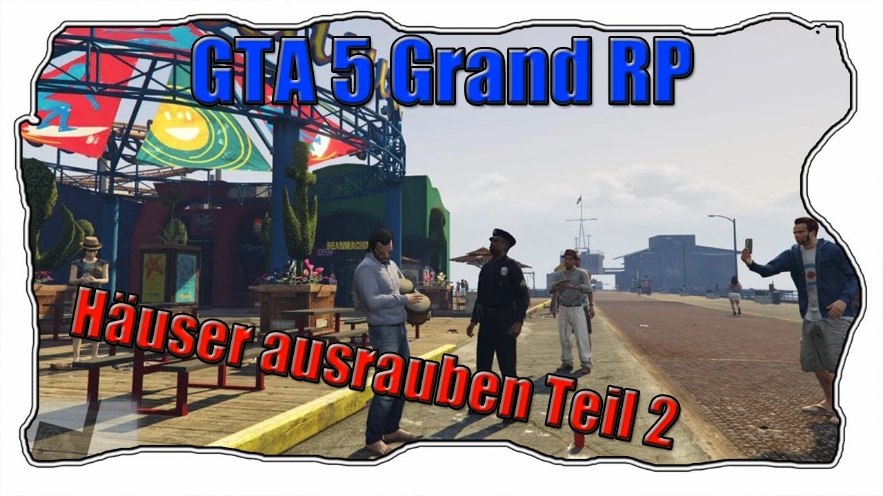 GTA 5 Grand RP l Häuser ausrauben l Zusammenschnitt aus dem Livestream