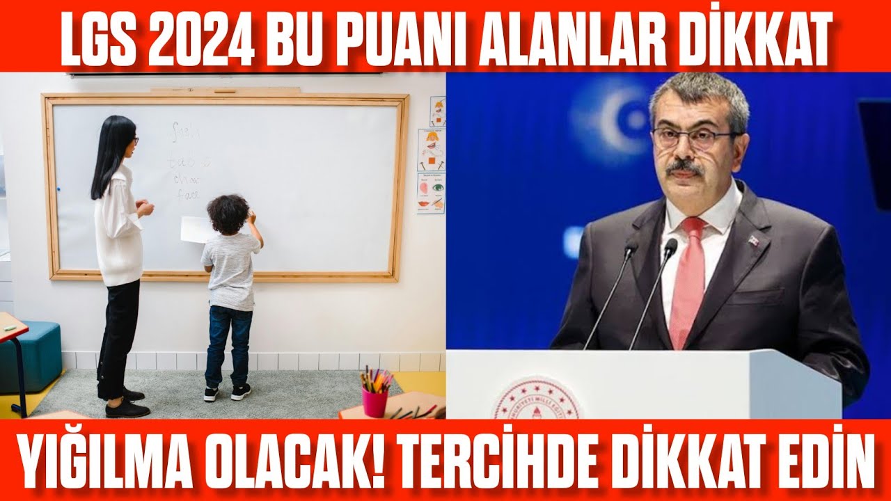 LGS 2024 Bu puanı alanlar DİKKAT! Yığılma olabilir! Tercih yaparken dikkat edin!