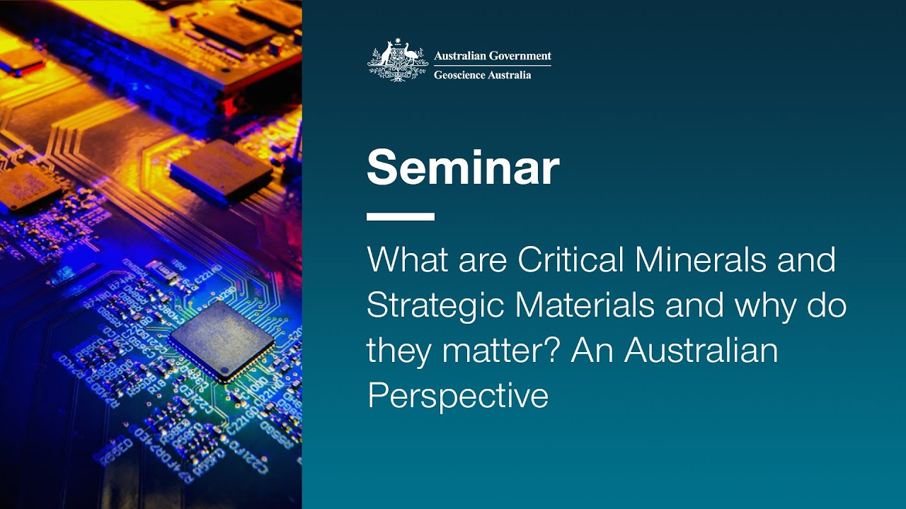 What are Critical Minerals and Strategic Materials and why do they matter? An Australian Perspective