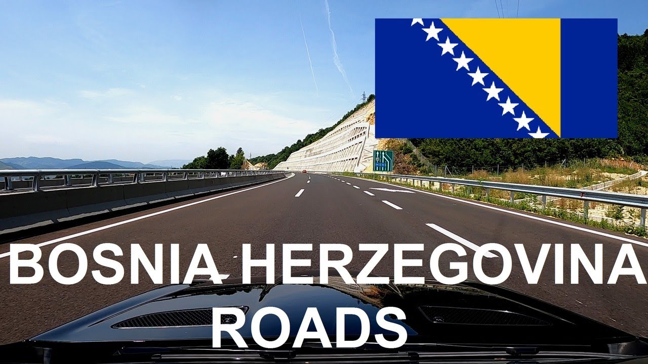 BOSNIA HERZEGOVINA ROADS
