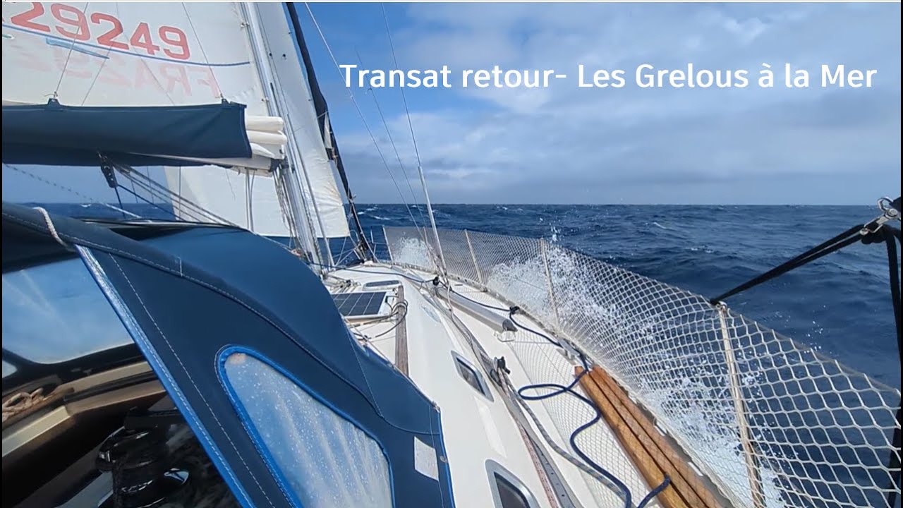 Transat retour - Les Grelous à la mer