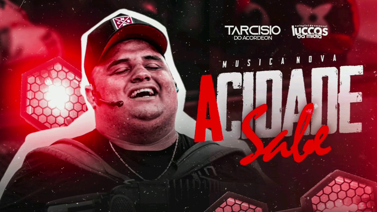 TARCÍSIO DO ACORDEON - A Cidade Sabe [Música Nova] @luccaasdamidiia #LuccasDaMídia