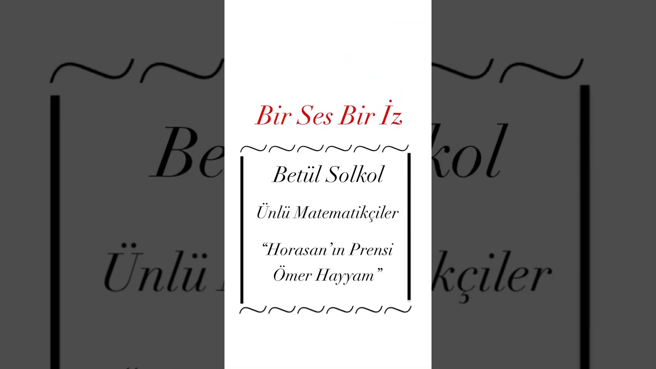 Ünlü Matematikçiler- Ömer Hayyam