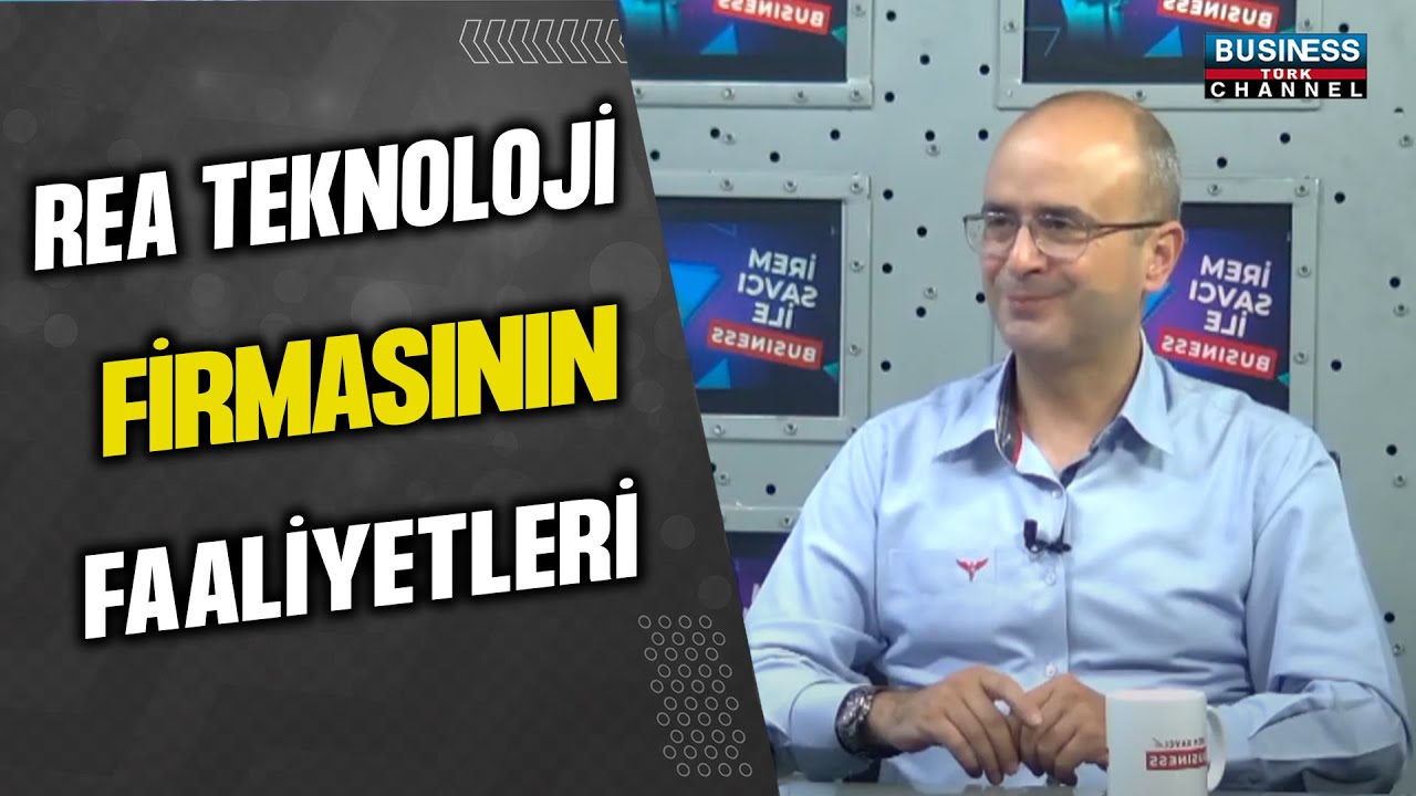 REA TEKNOLJOİ FİRMASININ FAALİYETLERİ... UTKAN EKİNCİ ANLATIYOR...