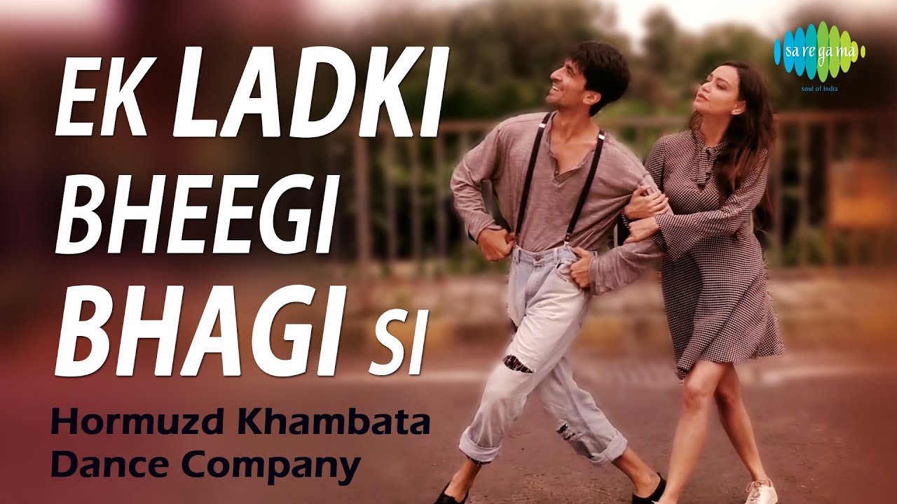 Ek Ladki Bheegi Bhaagi Si | Dance Cover - Hormuzd Khambata Dance Company | Kishore Kumar