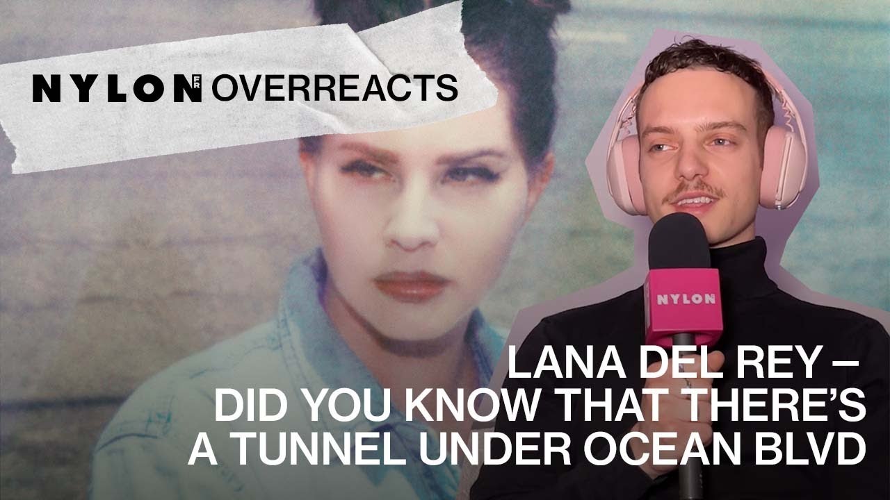 OVERREACT : LANA DEL REY - DID YOU KNOW THAT THERE’S A TUNNEL UNDER OCEAN BLVD 💿🌌